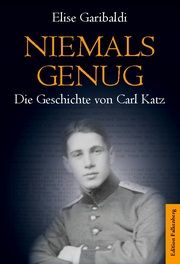 Niemals genug Garibaldi, Elise 9783954943036