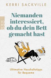 Niemanden interessiert, ob du dein Bett gemacht hast Sackville, Kerri 9783499011825