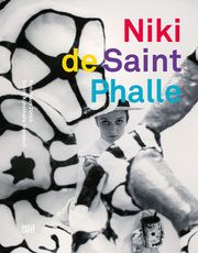 Niki de Saint Phalle Becker, Christoph/Curiger, Bice/Dohm, Katharina u a 9783775752992