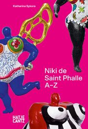 Niki de Saint Phalle Sykora, Katharina/Saint Phalle, Niki de 9783775754361