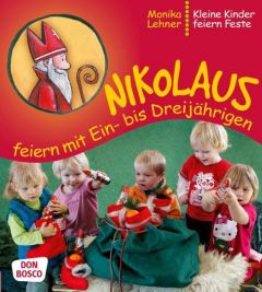 Nikolaus feiern mit Ein- bis Dreijährigen Lehner, Monika 9783769818789