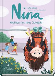 Nina - Kopfüber ins neue Schuljahr Guner, Emi 9783954702992