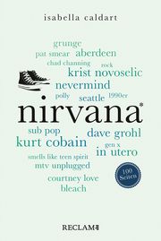 Nirvana. 100 Seiten Caldart, Isabella 9783150207116
