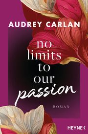 No Limits To Our Passion Carlan, Audrey 9783453426719