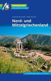 Nord- und Mittelgriechenland Neumeier, Andreas/Kanzler, Peter 9783956546013