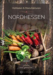 Nordhessen - Hofläden & Manufakturen Lange-Michael, Ulrike 9783831334100