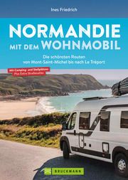 Normandie mit dem Wohnmobil Friedrich, Ines 9783734327117