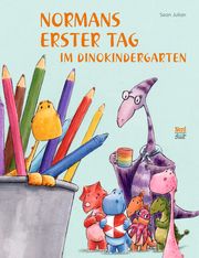 Normans erster Tag im Dinokindergarten Julian, Sean 9783314105326