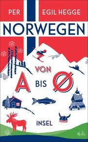 Norwegen von A bis Ø Hegge, Per Egil 9783458363996