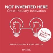 Not Invented Here Vullings, Ramon/Heleven, Marc 9783446450219