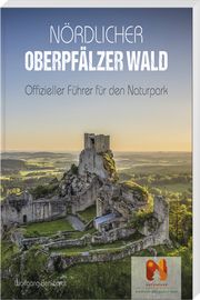 Nördlicher Oberpfälzer Wald Benkhardt, Wolfgang 9783955871055