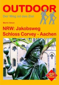 NRW: Jakobsweg Schloss Corvey - Aachen Simon, Martin 9783866861473