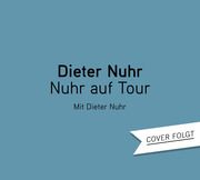 Nuhr auf Tour Nuhr, Dieter 9783837167641
