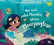 Nur noch zehn Minuten, kleine Meerjungfrau Fielding, Rhiannon 9783734821844