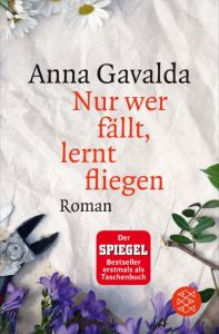 Nur wer fällt, lernt fliegen Gavalda, Anna 9783596033096