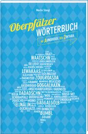 Oberpfälzer Wörterbuch Stangl, Martin 9783955871086