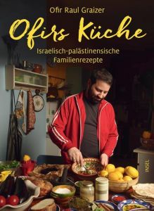 Ofirs Küche Graizer, Ofir Raul 9783458177661