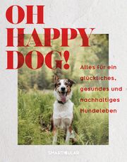 Oh Happy Dog! smarticular Verlag 9783946658870
