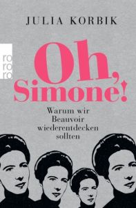 Oh, Simone! Korbik, Julia 9783499633232