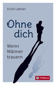 Ohne dich Lehner, Erich 9783702239657