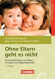 Ohne Eltern geht es nicht Andres, Beate/Hédervári-Heller, Éva/Laewen, Hans-Joachim 9783834650313