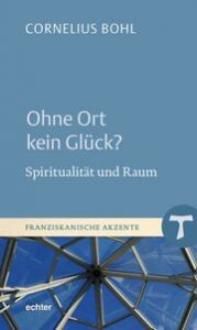 Ohne Ort kein Glück? Bohl, Cornelius 9783429059446