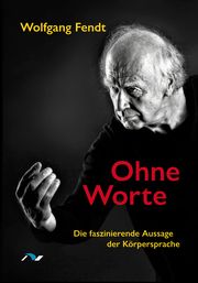 Ohne Worte Fendt, Wolfgang 9783933011442