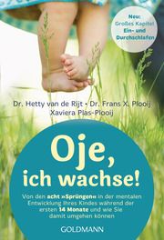 Oje, ich wachse! van de Rijt, Hetty/Plooij, Frans X/Plooij, Xaviera 9783442178230