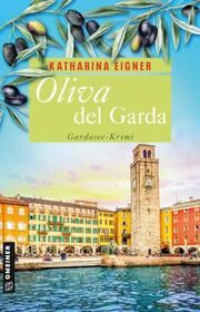 Oliva del Garda Eigner, Katharina 9783839206348