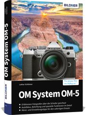 OM System OM-5 Sc hlömer, Lothar 9783832805906