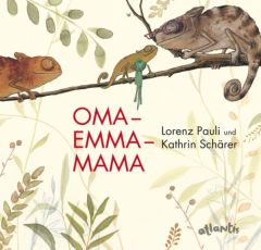 Oma Emma Mama Pauli, Lorenz 9783715206073