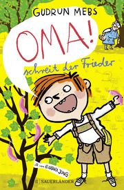 'Oma!', schreit der Frieder Mebs, Gudrun 9783737372459