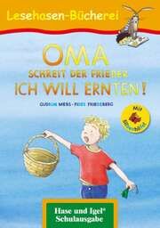 OMA, schreit der Frieder. ICH WILL ERNTEN! - Silbenhilfe Mebs, Gudrun 9783867602655