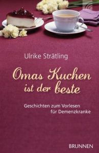 Omas Kuchen ist der beste Strätling, Ulrike 9783765541551