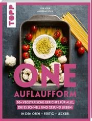 One Auflaufform. One-Pot-Gerichte für den Backofen. Volk, Andreas/Volk, Lisa 9783735851758