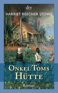 Onkel Toms Hütte Stowe, Harriet Beecher 9783423140607