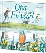 Opa und der Eisvogel Wilson, Anna 9783743216969