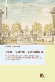 Oper - Garten - Lustschloss Langewitz, Helena 9783034017268