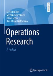 Operations Research Nickel, Stefan/Rebennack, Steffen/Stein, Oliver u a 9783662653456