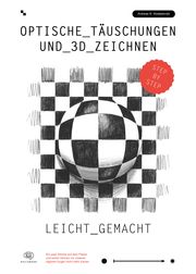 Optische Täuschungen und 3D Zeichnen leicht gemacht Modzelewski, Andreas M 9783968901190