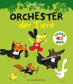 Orchester der Tiere Le Huche, Magali 9783737353779