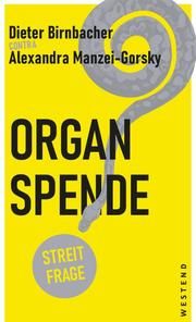 Organspende Graumann, Sigrid/Birnbacher, Dieter 9783864893520