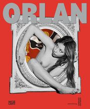 ORLAN - Six Decades Allmer, Patricia/Bronfen, Elisabeth/Duplaix, Sophie u a 9783775754323