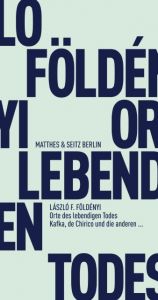 Orte des lebendigen Todes Földényi, László F 9783957573971