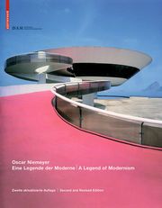 Oscar Niemeyer - Eine Legende der Moderne/A Legend of Modernism Paul Andreas/Ingeborg Flagge 9783038214489