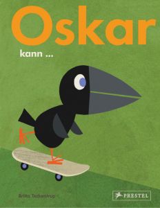 Oskar kann... Teckentrup, Britta 9783791373607