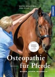 Osteopathie für Pferde Schulte Wien, Beatrix/Keller, Irina 9783440155950