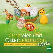 Ostereier & Osterdekoration häkeln Eder, Karin 9783702017835