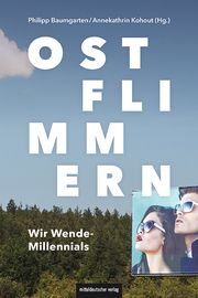 Ostflimmern Philipp Baumgarten/Annekathrin Kohout 9783963119446