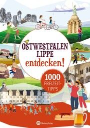 Ostwestfalen-Lippe entdecken! 1000 Freizeittipps Rickling, Matthias 9783831328598